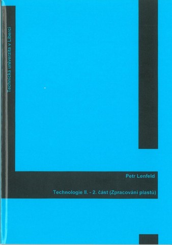 Technologie II. - 2. část (Zpracování plastů)