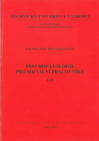 Psychopatologie pro sociální pracovníky - II. díl
