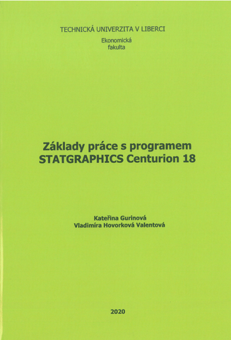 Základy práce s programem Statgraphics Centurion 18