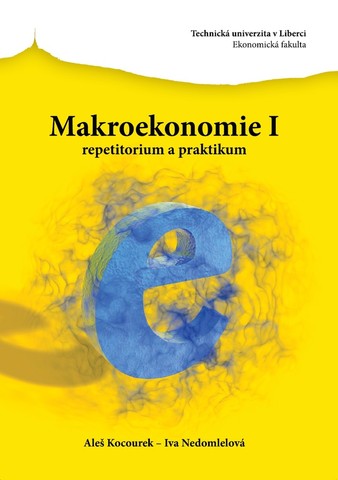 Makroekonomie I - repetitorium a praktikum