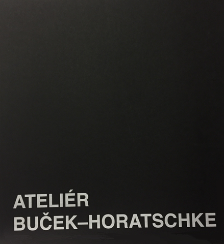 BUČEK-HORATSCHKE ATELIÉR 2004 - 2021